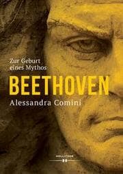 Cover von Beethoven - Zur Geburt eines Mythos