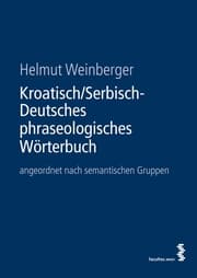 Cover von Kroatisch/Serbisch-Deutsches phraseologisches Wörterbuch