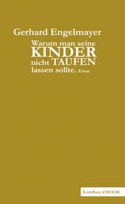 Cover von Warum man seine Kinder nicht taufen lassen sollte