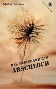 Cover von Das kleinkarierte Arschloch
