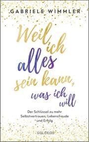 Cover von Weil ich alles sein kann, was ich will