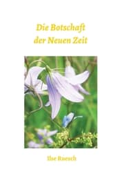 Cover von Die Botschaft der Neuen Zeit