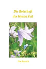 Cover von Die Botschaft der Neuen Zeit