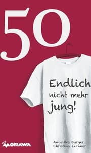 Cover von 50 - Endlich nicht mehr jung!