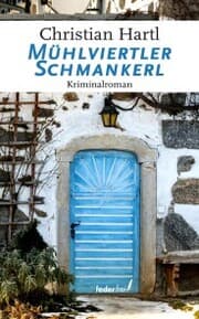 Cover von Mühlviertler Schmankerl: Österreich Krimi