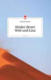 Cover von Kinder dieser Welt und Lina. Life is a Story - story.one