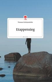 Cover von Etappensieg. Life is a Story - story.one