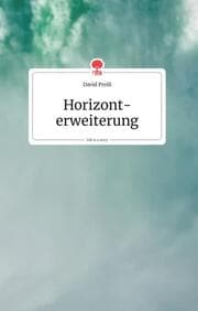 Cover von Horizonterweiterung. Life is a Story - story.one