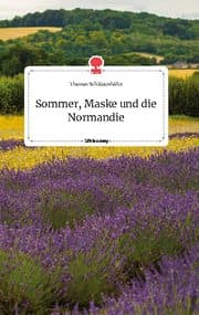 Cover von Sommer, Maske und die Normandie. Life is a Story - story.one