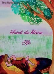 Cover von Friedi die kleine Elfe