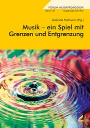 Cover von Musik - ein Spiel mit Grenzen und Entgrenzung