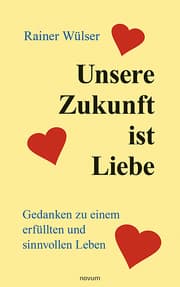 Cover von Unsere Zukunft ist Liebe