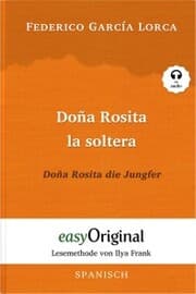 Cover von Doña Rosita la soltera / Doña Rosita die Jungfer (mit Audio)