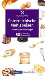 Cover von KOMPASS Küchenschätze Österreichische Mehlspeisen