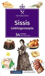 Cover von KOMPASS Küchenschätze Sissis Lieblingsrezepte