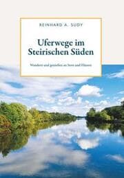Cover von Uferwege im Steirischen Süden