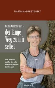 Cover von Martin André Steinert - der lange Weg zu mir selbst