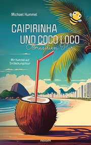 Cover von Caipirinha und Coco Loco - Brasilien Pur