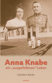 Cover von Anna Knabe - ein ausgefallenes Leben