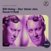 Cover von Bill Haley - Der Vater des Rock'n'Roll (Biografie)