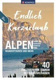 Cover von KOMPASS Endlich Kurzurlaub - Alpen