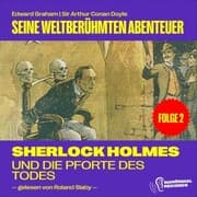 Cover von Sherlock Holmes und die Pforte des Todes (Seine weltberühmten Abenteuer, Folge 2)