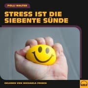 Cover von Stress ist die siebente Sünde