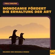 Cover von Monogamie fördert die Erhaltung der Art