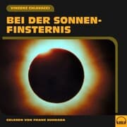 Cover von Bei der Sonnenfinsternis