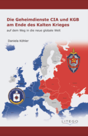 Cover von Die Geheimdienste CIA und KGB am Ende des Kalten Krieges