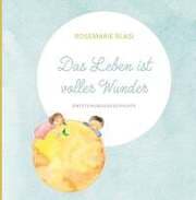 Cover von Das Leben ist voller Wunder