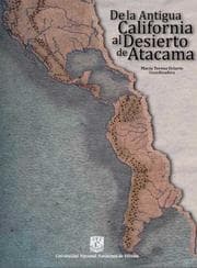 Cover von De la antigua California al desierto de Atacama
