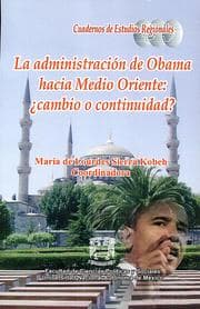 Cover von La administración de Obama hacia Medio Oriente: cambio o continuidad?