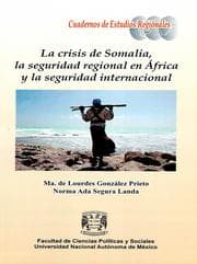 Cover von La crisis de Somalia, la seguridad regional en África y la seguridad internacional