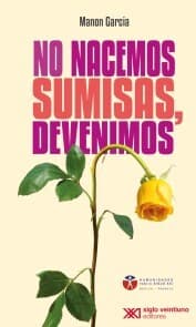 Cover von No nacemos sumisas, devenimos