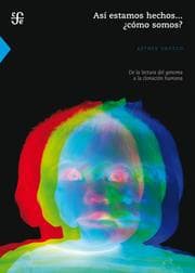 Cover von Así estamos hechos... cómo somos?