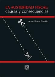 Cover von La austeridad fiscal: causas y consecuencias