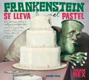 Cover von Frankenstein se lleva el pastel