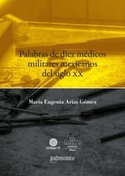 Cover von Palabras de diez médicos militares mexicanos del siglo XX