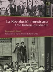 Cover von La revolución mexicana. Una historia estudiantil