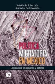Cover von Política migratoria en México: Legislación, imaginarios y actores