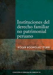 Cover von Instituciones del derecho familiar no patrimonial peruano
