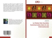 Cover von Le Statut des Sociétés Commerciales dans la vie Internationale