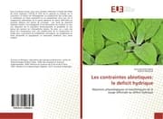 Cover von Les contraintes abiotiques: le deficit hydrique