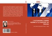 Cover von LAUTONOMIE COMME NORME ET LE RAPPORT AU TRAVAIL