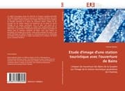 Cover von Etude d''image d''une station touristique avec l''ouverture de Bains