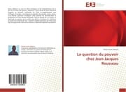 Cover von La question du pouvoir chez Jean-Jacques Rousseau