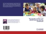 Cover von The Quality of Diet and ADHD Disorder during Childhood
