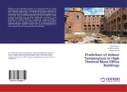 Cover von Prediction of Indoor Temperature in High Thermal Mass Office Buildings