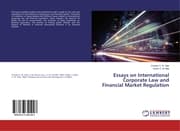 Cover von Essays on International Corporate Law and Financial Market Regulation